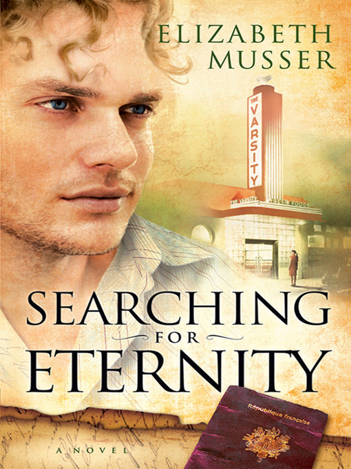 Title details for Searching for Eternity by Elizabeth Musser - Available